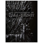 The Photography Of Game Of Thrones The Official Photo Book Of Season 1 To