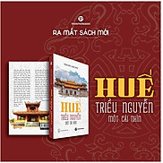 Sách Huế - Triều Nguyễn một cái nhìn