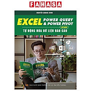 Excel Power Query Và Power Pivot Cơ Bản - Tự Động Hóa Dữ Liệu Báo Cáo