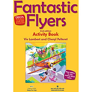 Fantastic Flyers 2nd Edition - Activity s Book Kèm CD Hoặc File MP3