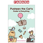 Pusheen the Cat s Guide to Everything