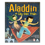 Truyện Cổ Tích Kinh Điển - Aladdin Và Cây Đèn Thần ND