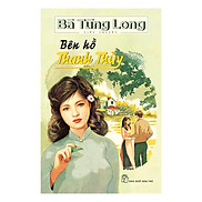 Bà Tùng Long - Bên Hồ Thanh Thủy