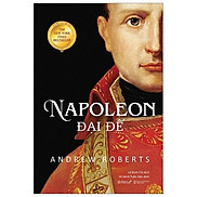 Sách - Napoleon Đại Đế Tái Bản 2020