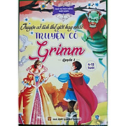 Truyện cổ tích thế giới hay nhất - Truyện cổ Grimm - Quyển 1