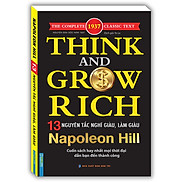 Sách - Think and grow rich - 13 nguyên tắc nghĩ giàu và làm giàu NAPOLEON