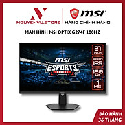 Màn hình Gaming MSI Optix G274F 27 FHD IPS 180Hz 1ms G-Sync - Hàng chính