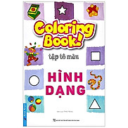 Coloring Book - Tập Tô Màu - Hình Dạng Tái Bản 2020
