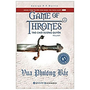 Sách-Trò chơi vương quyền tập 1b-Vua phương Bắc tái bản 2019 - Alphabooks
