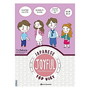 Joyful Japanese - Tiếng Nhật vui nhộn - Tập ViếtTặng kèm Booksmark