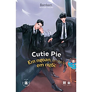 Sách Cutie Pie Em Ngoan, Lại Cho Là Em Ngốc - Bản Quyền