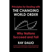 Principles For Dealing With The Changing World Order Why Nations Succeed