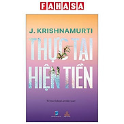 J. Krishnamurti Thực Tại Hiện Tiền