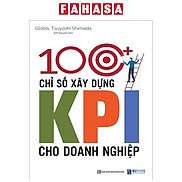 100+ Chỉ Số Xây Dựng KPI Cho Doanh Nghiệp Tái Bản 2023