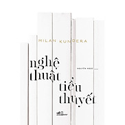 Sách - Series tác giả Milan Kundera cập nhật - Nhã Nam Official