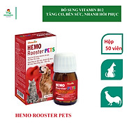 Vemedim Hemo Rooster Pets bổ sung vitamin B12 giúp tăng cơ, bền sức