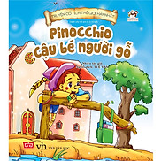 Truyện Cổ Tích Thế Giới Hay Nhất - Pinochio Cậu Bé Người Gỗ Tái Bản