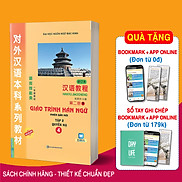 Giáo Trình Hán Ngữ 4 - Tập 2 Quyển Hạ Tặng kèm Bookmark PL