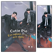 Cutie Pie Em Ngoan, Lại Cho Là Em Ngốc