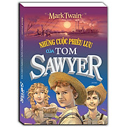 Những Cuộc Phiêu Lưu Của Tom Sawyer Bìa Cứng