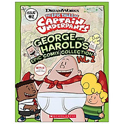 The Epic Tales Of Captain Underpants George And Harold s Epic Comix