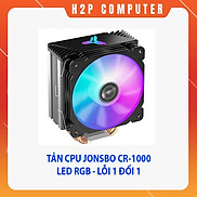 Quạt Tản Nhiệt CPU Jonsbo CR-1000 - Hỗ Trợ Intel và AMD New
