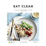 Eat Clean - Thực Đơn 14 Ngày Thanh Lọc Cơ Thể Và Giảm Cân Bản đặc biệt có