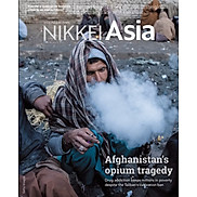 Tạp chí Tiếng Anh - Nikkei Asia 2023 kỳ 26 AFGHANISTAN S OPIUM TRAGEDY