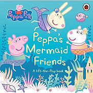 Peppa Pig Peppa s Mermaid Friends