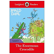 Roald Dahl The Enormous Crocodile - Ladybird Readers Level 3