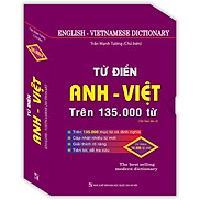 Từ Điển Anh - Việt Trên 135.000 Từ Bìa cứng - Tái bản 04