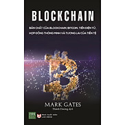 Blockchain Bản Chất Của Blockchain, Bitcoin, Tiền Điện Tử