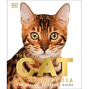 The Cat Encyclopedia The Definitive Visual Guide