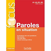 Sách học tiếng Pháp Focus Paroles En Situation + Cd Audio + Corriges +