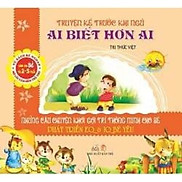 Truyện Kể Trước Khi Ngủ -Ai Biết Hơn Ai - Tri Thức Việt -Vanlangbooks
