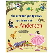 Tìm Hiểu Thế Giới Tự Nhiên Qua Truyện Cổ Andersen- Dành Cho Trẻ 6 Tuổi