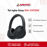 Tai nghe bluetooth Sony WH-CH720N - Tai nghe chụp tai chống ồn