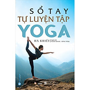 Sổ Tay Tự Luyện Tập Yoga