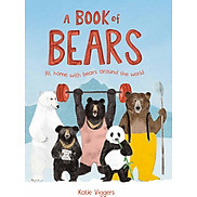 A Book Of Bears At Home With Bears Around The World