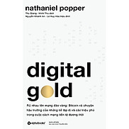Digital Gold - Rủ nhau lên mạng đào vàng - Bản Quyền