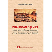 Phái Đoàn Đại Việt Và Lễ Bát Tuần Khánh Thọ Của Thanh Cao Tông