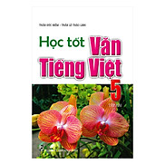 Học Tốt Văn Tiếng Việt 5 Tập 2