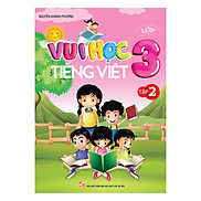 Vui Học Tiếng Việt Lớp 3 Tập 2