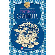 Truyện cổ Grimm - Tập 4 - NXB Kim Đồng