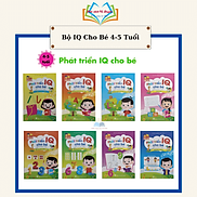 Sách - Bộ phát triển IQ cho bé 4 đến 5 tuổi Combo 8 quyển