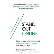 StandOutOnline How to Build a Profitable and Influential Personal Brand in