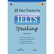 15 Days Practice for IELTS Speaking Tái Bản 2020
