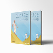 Sách Seneca Những Bức Thư Đạo Đức Chủ nghĩa Khắc kỷ trong đời sống