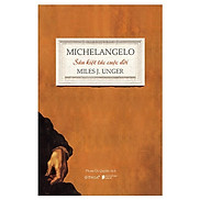 Sách Michelangelo - Sáu Kiệt Tác Cuộc Đời - Alphabooks - BẢN QUYỀN