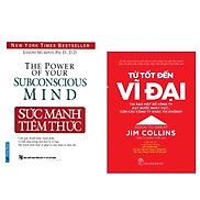 Combo 2 cuốn Từ Tốt Đến Vĩ Đại - Jim Collins + Sức Mạnh Tiềm Thức